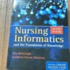 Nursing Informatics and the Foundation of Knowledge
