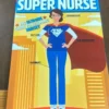 Anatomy of a Super Nurse
