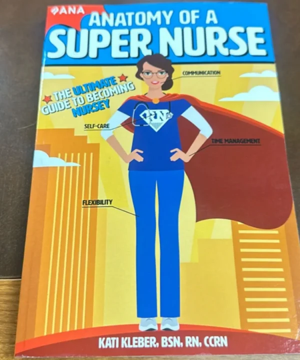 Anatomy Of A Super Nurse