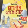 Amazing Kitchen Chemistry Projects