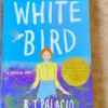 White Bird: a Wonder Story (a Graphic Novel)