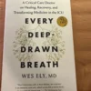 Every Deep-Drawn Breath