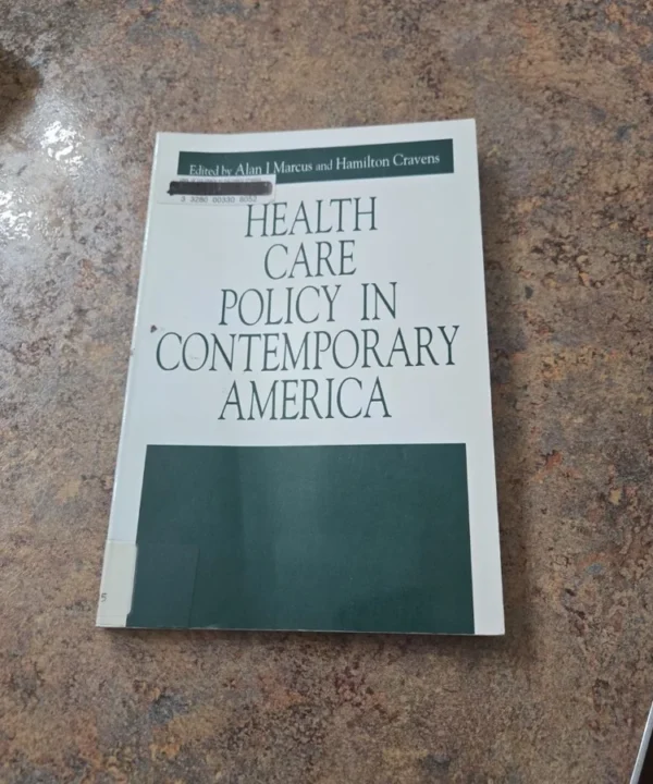 Health Care Policy In Contemporary America