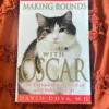 Making Rounds with Oscar