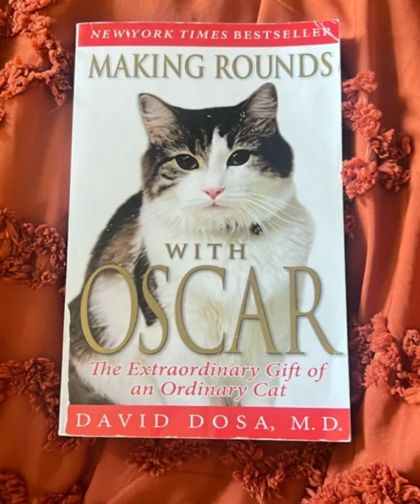 Making Rounds With Oscar