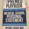 The Premed Playbook: Guide to the Medical School Personal Statement
