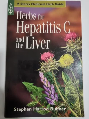 Herbs for Hepatitis C and the Liver
