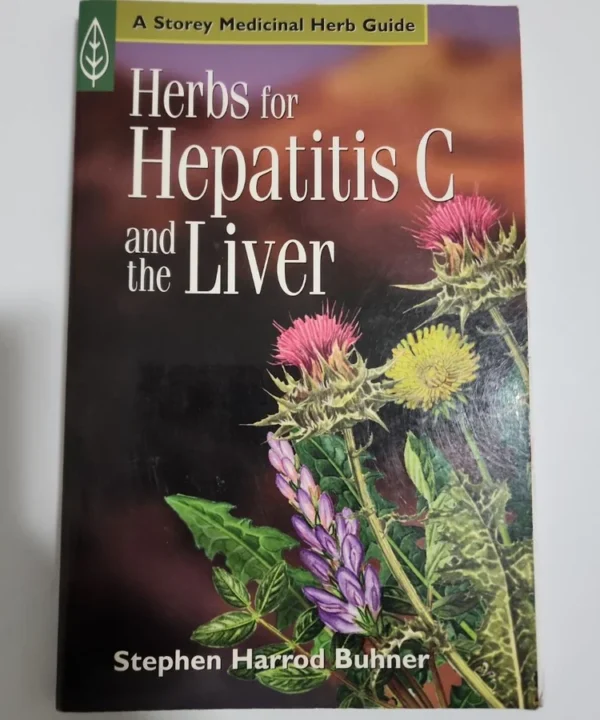 Herbs For Hepatitis C And The Liver