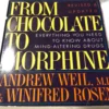 From Chocolate to Morphine