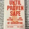 Until Proven Safe