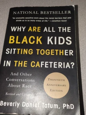 Why Are All the Black Kids Sitting Together in the Cafeteria