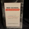 Med School Uncensored