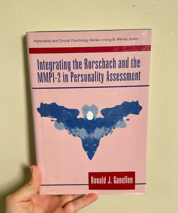 Integrating The Rorschach And The Mmpi-2 In Personality Assessment