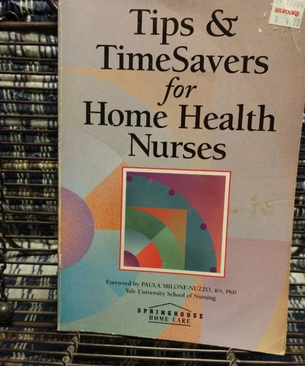 Tips And Timesavers For Home Health Nurses