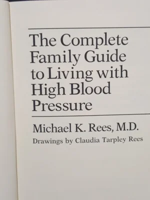 The Complete Family Guide to Living with High Blood Pressure