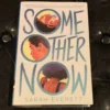 Some Other Now