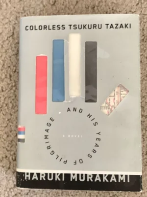 Colorless Tsukuru Tazaki and His Years of Pilgrimage