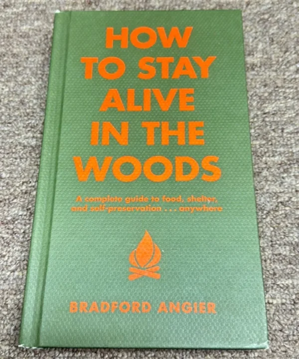 How To Stay Alive In The Woods