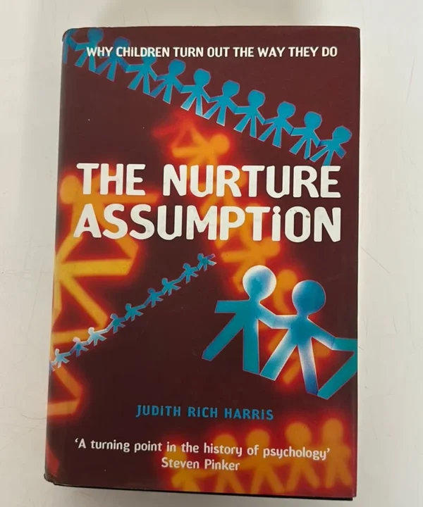 The Nurture Assumption