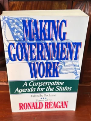 Making Government Work (1st Printing)