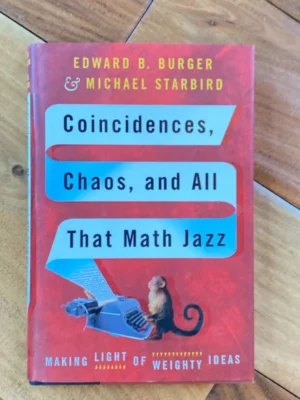Coincidences, Chaos, and All That Math Jazz