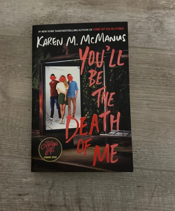 You'Ll Be The Death Of Me