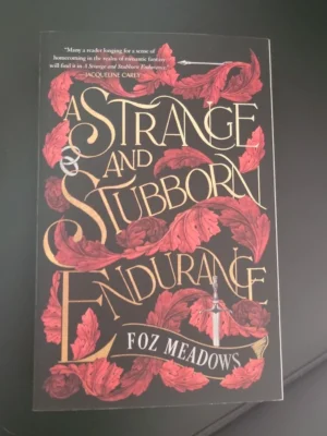 A Strange and Stubborn Endurance