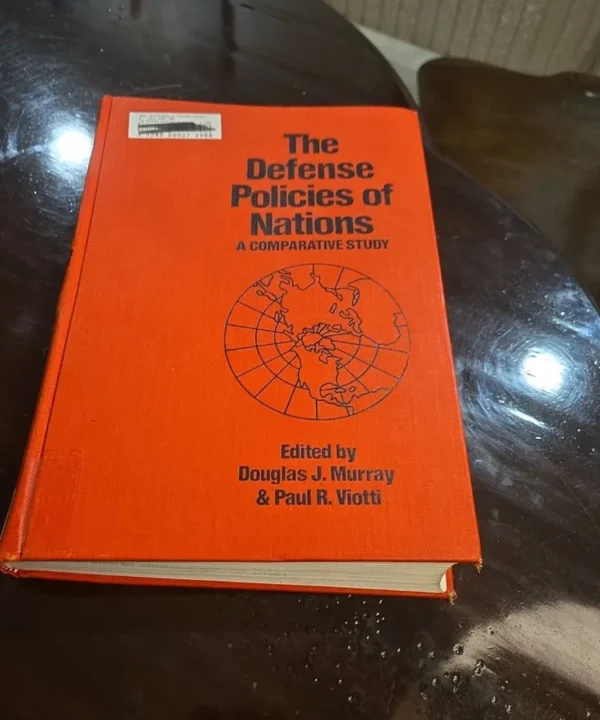 The Defense Policies Of Nations