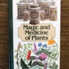 Magic and Medicine of Plants