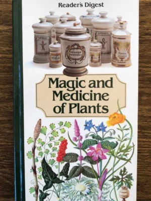 Magic and Medicine of Plants