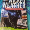 Discovery Channel: Wicked Weather When everything goes wrong