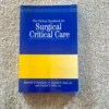 The Clinical Handbook for Surgical Critical Care