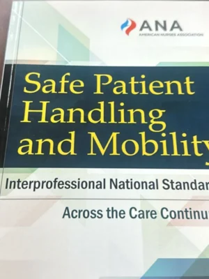 Safe Patient Handling and Mobility