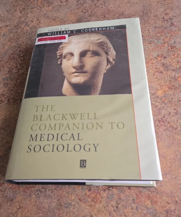 The Blackwell Companion To Medical Sociology