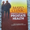 Mayo Clinic Essential Guide to Prostate Health