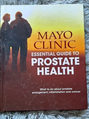 Mayo Clinic Essential Guide to Prostate Health
