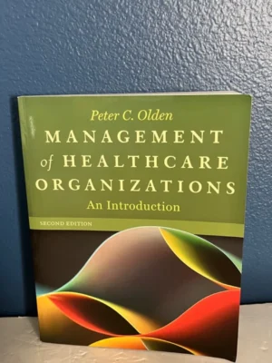Management of Healthcare Organizations: an Introduction, Second Edition