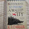 Sixteen Ways to Defend a Walled City