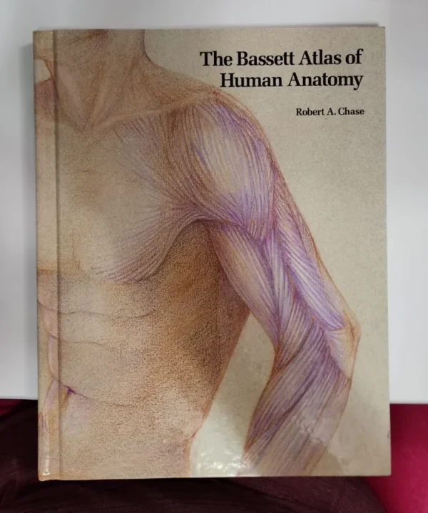 The Bassett Atlas Of Human Anatomy