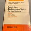 Facial Skin: Contemporary Topics For The Surgeon