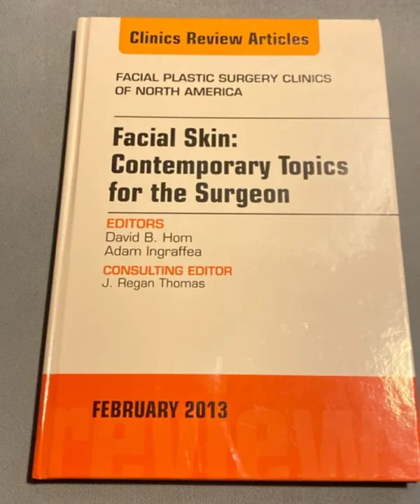 Facial Skin: Contemporary Topics For The Surgeon