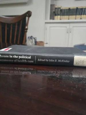 Issues in the Political Economy of Health Care