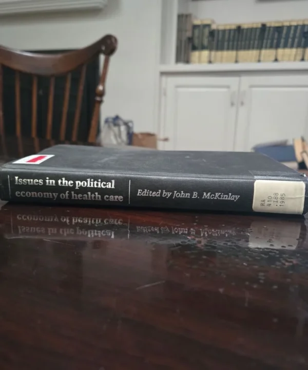Issues In The Political Economy Of Health Care