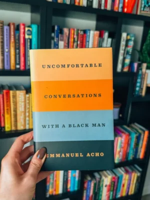 Uncomfortable Conversations with a Black Man