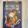 Before We Disappear