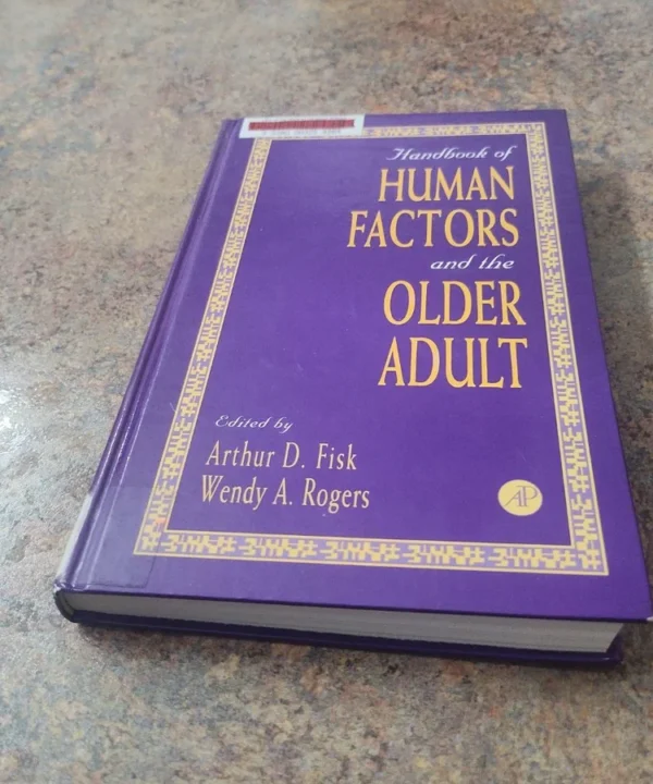 Handbook Of Human Factors And The Older Adult