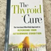The Thyroid Cure