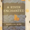 A River Enchanted