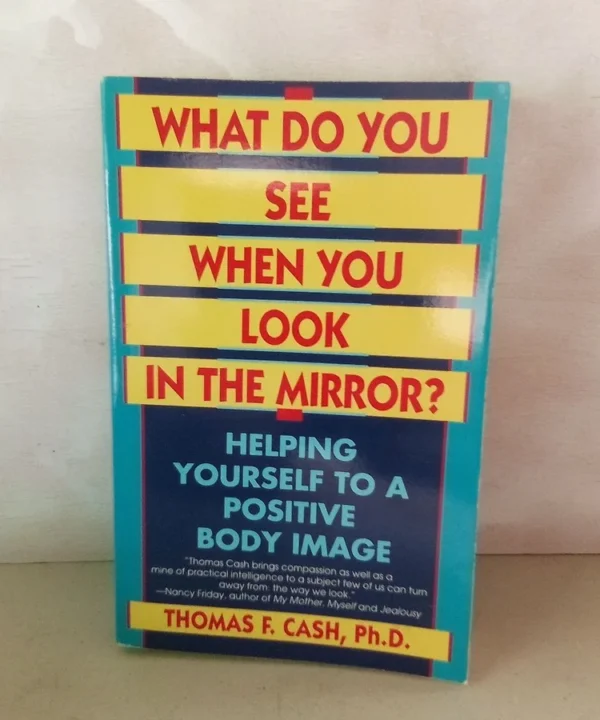 What Do You See When You Look In The Mirror