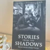 Stories from the Shadows